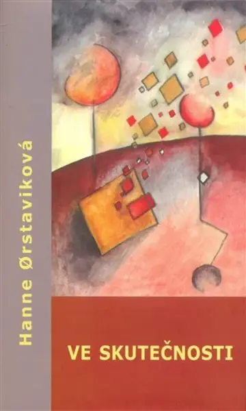 Ve skutečnosti (poškozená) - Hanne Örstaviková