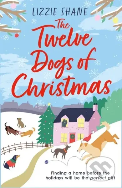 The Twelve Dogs of Christmas (The ultimate holiday romance to warm your heart!) - kniha z kategorie Romantika