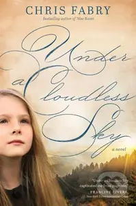 Under a Cloudless Sky - Chris Fabry - kniha z kategorie Společenská beletrie