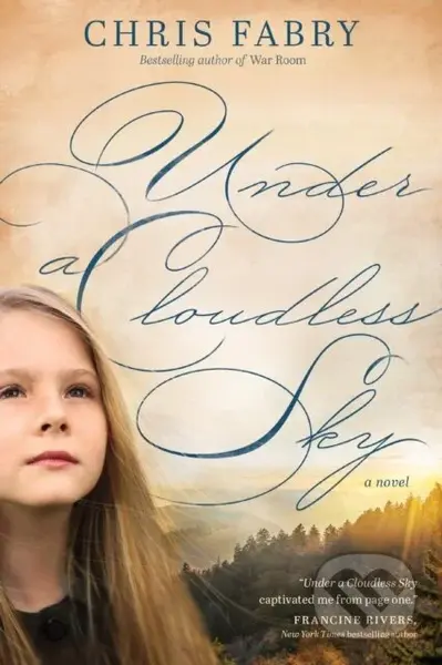 Under a Cloudless Sky - Chris Fabry - kniha z kategorie Společenská beletrie