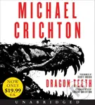 Dragon Teeth (A Novel) - Michael Crichton