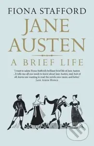 Jane Austen (A Brief Life) - Fiona Stafford - kniha z kategorie Humanitní a společenské vědy