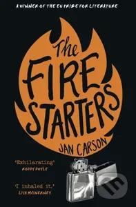 The Fire Starters - Jan Carson - kniha z kategorie Společenská beletrie