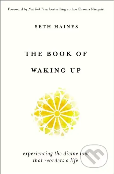 The Book of Waking Up (Experiencing the Divine Love That Reorders a Life) - kniha z kategorie Filozofie