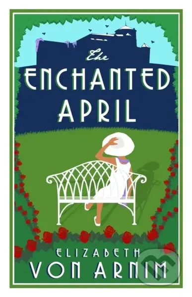 The Enchanted April (Annotated Edition) - Elizabeth von Armin - kniha z kategorie Společenská beletrie