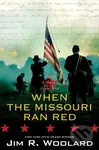 When the Missouri Ran Red (A Novel of the Civil War) - kniha z kategorie Společenská beletrie