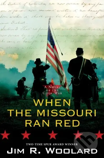 When the Missouri Ran Red (A Novel of the Civil War) - kniha z kategorie Společenská beletrie
