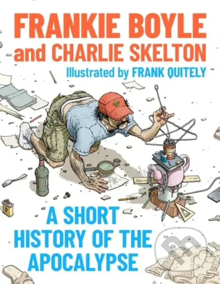 A Short History of the Apocalypse (A Times Bestseller) - kniha z kategorie Společenská beletrie