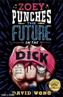Zoey Punches the Future in the Dick - David Wong - kniha z kategorie Sci-fi