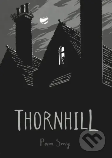 Thornhill - Pam Smy - kniha z kategorie Pro děti