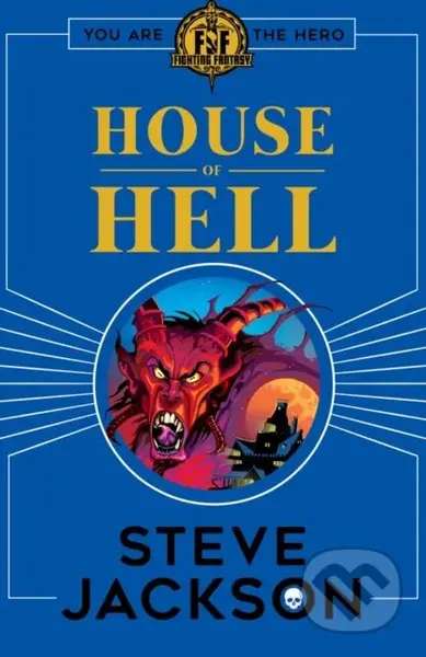 Fighting Fantasy: House of Hell - Steve Jackson - kniha z kategorie Pro děti
