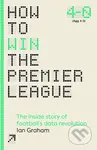 How to Win the Premier League (The Inside Story of Football’s Data Revolution) - kniha z kategorie Hobby