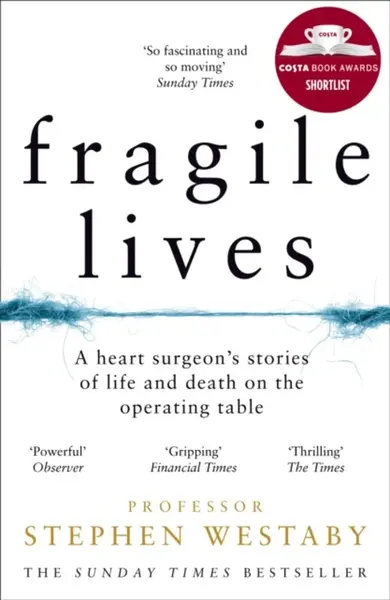 Fragile Lives - Stephen Westaby