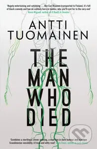 The Man Who Died - Antti Tuomainen