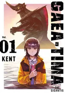 GAEA-TIMA the Gigantis 1 - KENT