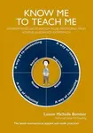 Know Me To Teach Me - Louise Michelle Bomber