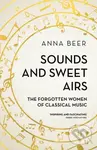 Sounds and Sweet Airs (The Forgotten Women of Classical Music) - kniha z kategorie Humanitní a společenské vědy