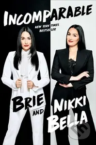 Incomparable Tr - Brie Bella, Nikki Bella - kniha z kategorie Životopisy, reportáže a myšlenky