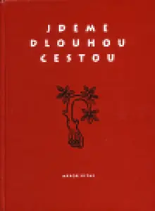 Jdeme dlouhou cestou (poškozená) - Erika Manuš