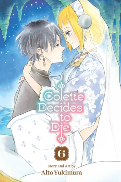 Colette Decides to Die, Vol. 6 - Yukimura Alto