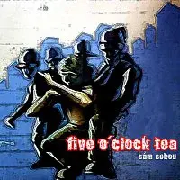 Five O'clock Tea – Sám Sebou