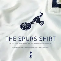 The Spurs Shirt - Daren Burney, Simon Shakeshaft, Neville Evans