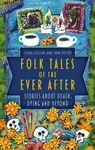 Folk Tales of the Ever After - Fiona Collins, June Peters