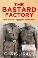 The Bastard Factory - Chris Kraus