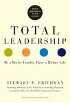 Total Leadership - Stewart D. Friedman