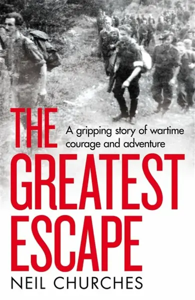 The Greatest Escape - Neil Churches
