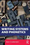 Writing Systems and Phonetics - Alan  Cruttenden