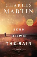 Send Down the Rain - Charles Martin