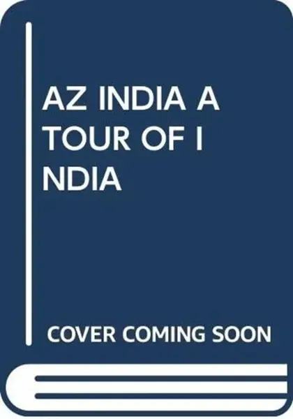 AZ INDIA A TOUR OF INDIA - Scholastic