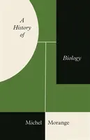 A History of Biology - Michel Morange
