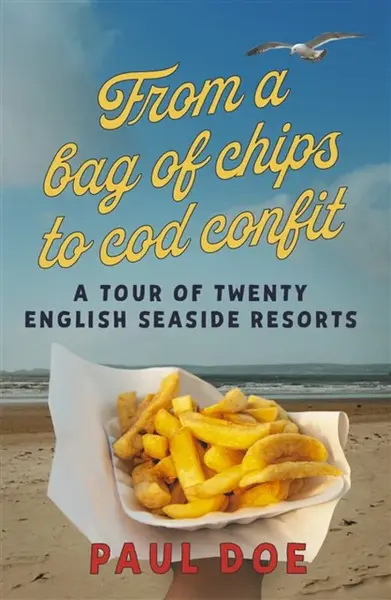 From a bag of chips to cod confit - Paul Doe