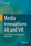 Media Innovations AR and VR - Elle Langer