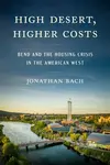 High Desert, Higher Costs - Jonathan Bach
