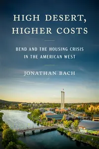 High Desert, Higher Costs - Jonathan Bach