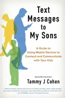 Text Messages to My Sons - Tammy J Cohen