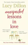 Unexpected Lessons in Love - Lucy Dillon