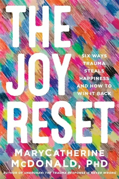 The Joy Reset - MaryCatherine McDonald