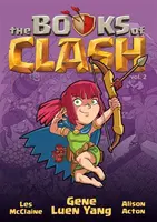 The Books of Clash Volume 2: Legendary Legends of Legendarious Achievery - Gene Luen Yang