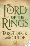 Lord of the Rings(TM) Tarot Deck and Guide - Casey Gilly