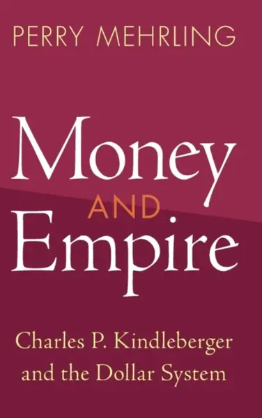 Money and Empire - Perry Mehrling