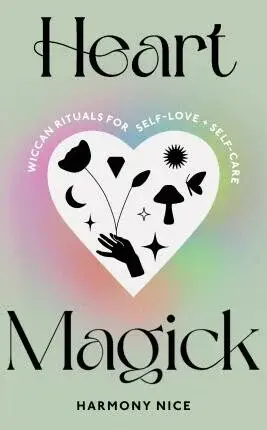 Heart Magick - Harmony Nice