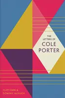 The Letters of Cole Porter - Cole Porter