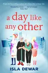 A Day Like Any Other - Isla Dewar