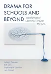 Drama for Schools and Beyond - Beth Link, Stephanie Cawthon, Lara Dossett, Kathryn Dawson