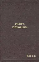 W/Cdr Robert Stanford Tuck Facsimile Flying Log Book - Robert R.Stanford Tuck