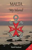Malta 'My Island' - Mark Harland